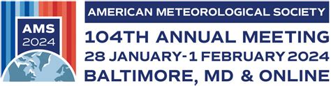 American Meteorological Society 104th Annual Meeting - 2024 - Baltimore, MD